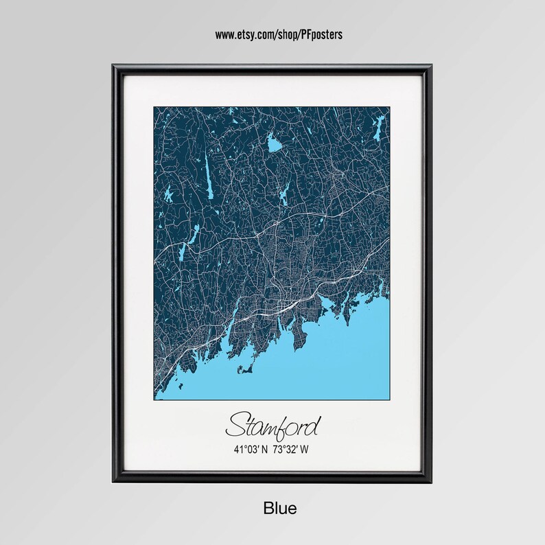 Stamford Poster Stamford Connecticut Map Personalized map Stamford Wall Art gift Stamford City Print Custom city