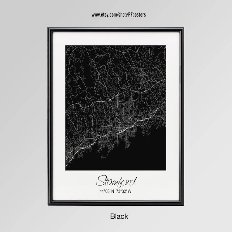 Stamford Poster Stamford Connecticut Map Personalized map Stamford Wall Art gift Stamford City Print Custom city