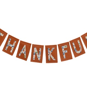 Fall Thanksgiving Thankful 100% Wool Felt Banner Garland with Liberty of London Fabric Letters