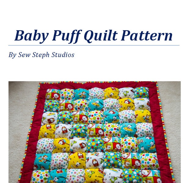 Create your own Puff Quilt the easy way!  Baby or Kids Quilt Pattern for a  ~38" X 38" Puff Quilt aka Biscuit Quilt EASY to Make!