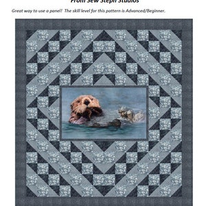 Call of the Wild Otter Quilt Pattern, 80.5&quot; x 85.5&quot;,Skill Level: Advanced/Beginner, Panel Quilt Pattern