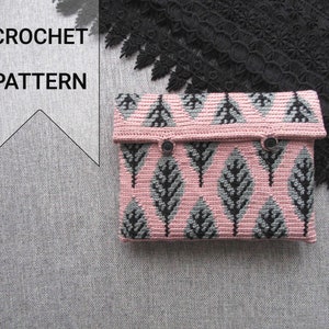 Feuille Tapestry Crochet Pattern / Leaf Crochet Pattern / Tapestry Crochet Bag Pattern