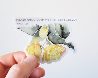 Sticker // "Those who look to HIM are radiant" // Psalm 34:5 // Yellow Begonia Watercolor