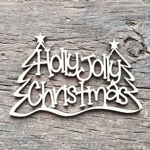 NEW Two Sizes - Pretty "Holly Jolly Christmas" 1/8" Thick Wood Laser Cutout - A Big Red's Craft Barn Exclusive!