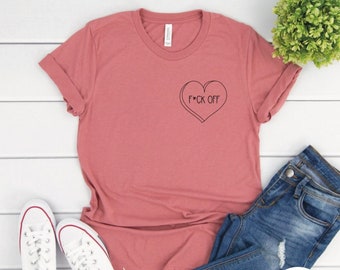 F*ck Off Valentine's Day Tee l Valentine's Day l F*ck Off l Graphic Tee