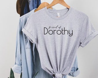 Amie de Dorothy l T-shirts graphiques pour femmes l TEE UNISEXE l Chemise fille l T-shirt années 90 l T-shirt vintage l LGBTQ