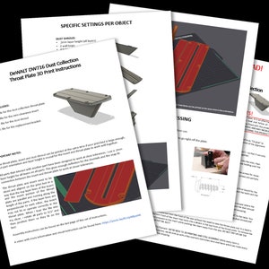 May include: DeWALT DW716 Dust Collection Throat Plate 3D Print Instructions. This document provides instructions for printing a dust collection throat plate for a DeWALT DW716 table saw. The instructions include a parts list, important notes, and assembly instructions.