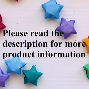 May include: Assortment of colorful origami stars on a white surface. The text "Please read the description for more product information" is written below the stars.