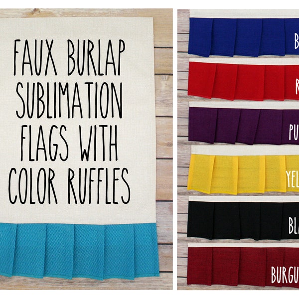 Color Ruffle Faux Burlap Linen Look Blank Flags For Sublimation | Sublimation Flag Blanks | Embroidery Applique Flag Blanks | 7 COLORS |