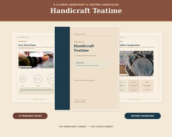 May include: A 75-page printable curriculum titled Handcraft Teatime, featuring a 12-week family guide. The cover displays a dark blue grid spine, beige background, and text including Welcome to Handicraft Teatime and A 12-Week Family Curriculum.