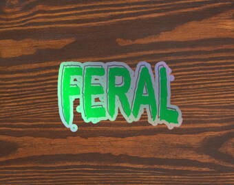 Holographic Feral Sticker