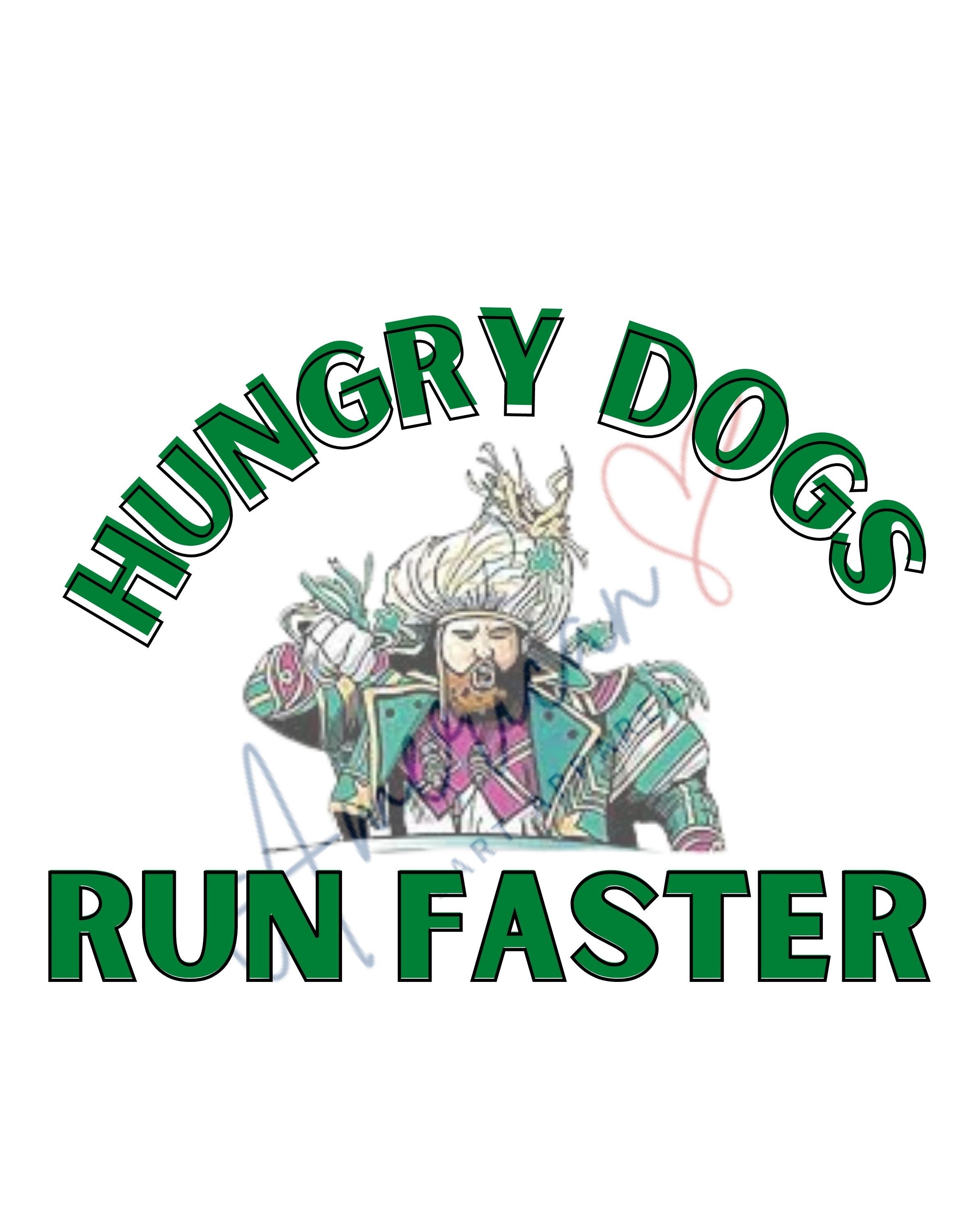 Jason Kelcie Hungry Dogs Run Faster JPG PNG Etsy