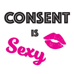 Consent is Sexy Sticker