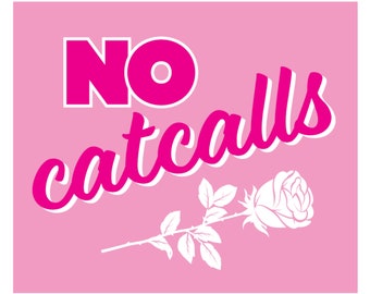 N O   C A T C A L L S  Stickers