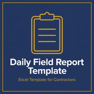 Op de afbeelding: Een donkerblauw vierkant grafisch ontwerp met een gouden omtrek van een klembord met drie horizontale lijnen. De witte tekst luidt Daily Field Report Template, met daaronder de gouden tekst Excel Template for Contractors, alles binnen een gouden rand.