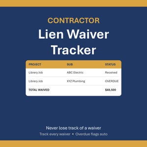 May include: A Contractor Lien Waiver Tracker digital template with a dark blue background and gold accents. The table displays columns for Project, Sub, and Status, listing Library Job entries for ABC Electric and XYZ Plumbing, with a total waived amount of $48,500. Text reads: Never lose track of a waiver. Track every waiver • Overdue flags auto.