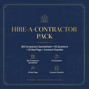 Puede incluir: Un documento digital azul oscuro titulado HIRE-A-CONTRACTOR PACK con texto dorado y un icono de casa. Incluye una hoja de cálculo de comparación de ofertas, 50 preguntas, 25 señales de alerta y una lista de verificación de contrato, con iconos y el texto PRINTABLE, INSTANT DOWNLOAD, EDITABLE.