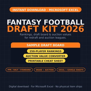 May include: A digital Fantasy Football Draft Kit 2026 for Microsoft Excel featuring rankings, a draft board, and auction values. Includes 250-player rankings, an auction value converter, a printable cheat sheet, and support for PPR, half, standard, snake, and auction leagues.