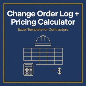 Op de afbeelding: Een donkerblauwe digitale afbeelding met de witte tekst Change Order Log + Pricing Calculator en de gele tekst Excel Template for Contractors. Onder de tekst staan dunne gele lijniconen van een veiligheidshelm, een raster, een rekenmachine en een dollarteken.