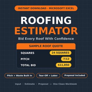 May include: A digital roofing estimator spreadsheet for Microsoft Excel with a dark background. The text reads Roofing Estimator, Bid Every Roof With Confidence, and Sample Roof Quote with fields for 24 Squares, 7/12 Pitch, and a $11,850 Total Bid.