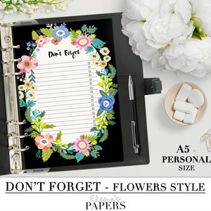 Peut inclure: Une page de planificateur imprimable noir et blanc avec une bordure florale et le texte "Don't Forget". La page est conçue pour un planificateur de taille personnelle.