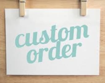 Custom Order for Heidi R. 3/18/24