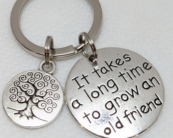It Takes a Long Time to Grow an Old Friend, Ornaments,Gifts for Friends, Reunion Group, Friendship Gifts, Christmas,Birthday gift for Friend