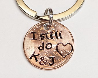 I still do Customized Penny Keychain, Anniversary Gift, Anniversary Gift for Husband, Anniversary Gift for Wife, Custom Penny, Keychain