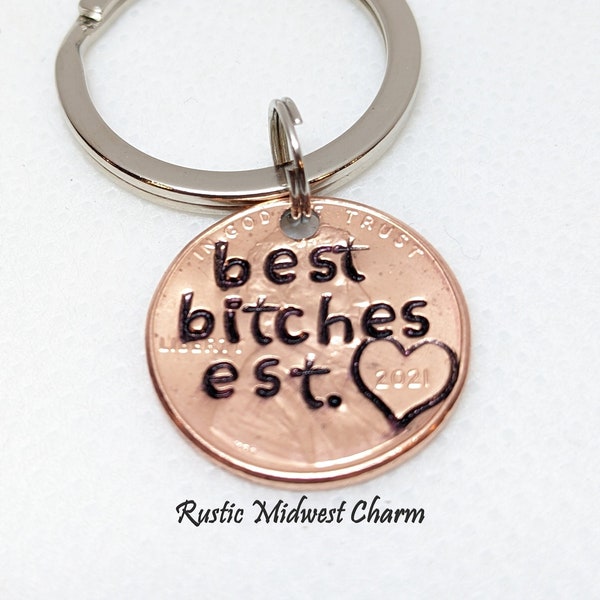 Personalized Best Bitches Penny Keychain, Best Friend Gift, Bff, Besties, Birthday, Christmas, Valentine's Day, for Her, Galentine, Female