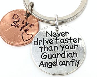 Personalized Never Drive Faster Than Your Guardian Angel Can Fly, Drive Safe, New Car Accessories, Teen Driver, Lucky Penny Keychain