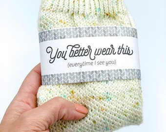 You Better Wear This - Hand Made Knitting Gift Bands - Printable
