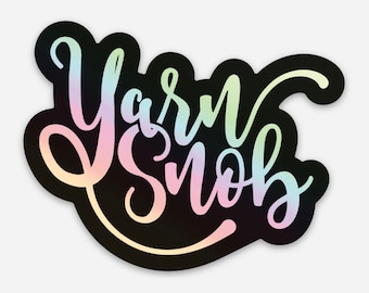 Yarn Snob Hologram Sticker