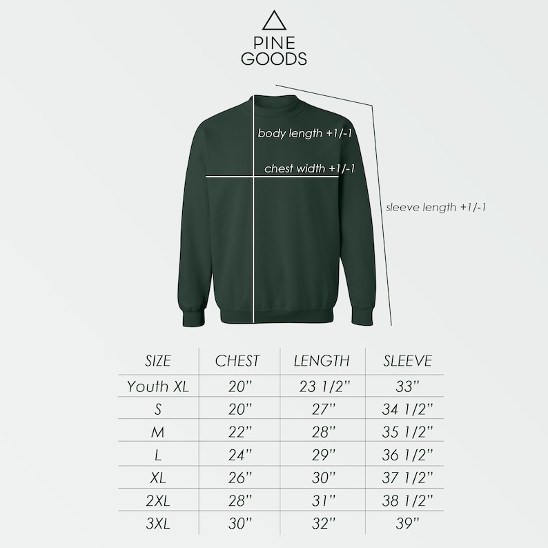 May include: Size chart for a sweatshirt with measurements in inches for chest, length, and sleeve. Sizes include Youth XL, S, M, L, XL, 2XL, and 3XL.