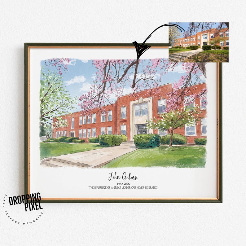 May include: A framed watercolor print of a brick building with a white entrance, green bushes, and trees with pink blossoms. The print includes the text "John Galassi 1982-2025" and "THE INFLUENCE OF A GREAT LEADER CAN NEVER BE ERASED."