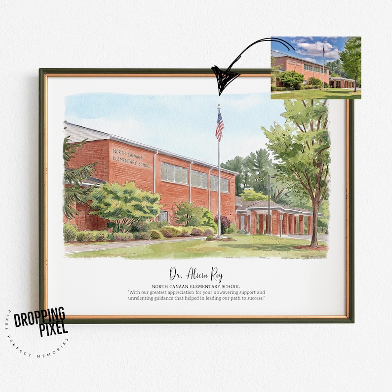 May include: Watercolor painting of North Canaan Elementary School in a framed print. The school is a brick building with a flag pole and American flag. The print includes the text "Dr. Alicia Roy" and a message of appreciation.
