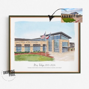 May include: Watercolor painting of Kaufman High School, featuring the school's facade with the American and Texas flags. The text "KAUFMAN HIGH SCHOOL" is visible above the entrance. The painting includes the text "Mrs. Hodges 2013-2024" and a quote.