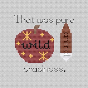 Könnte beinhalten: Kreuzstichmuster mit dem Text "That was pure wild craziness." Ein roter Apfel mit goldenen Sternen und dem Wort "wild" im Inneren befindet sich links. Ein brauner Bleistift mit dem Wort "animal" darauf befindet sich rechts.