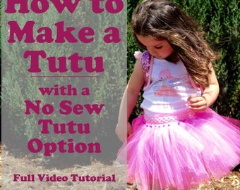 How to Make a Tutu With a No Sew Tutu Option - PDF Instructions