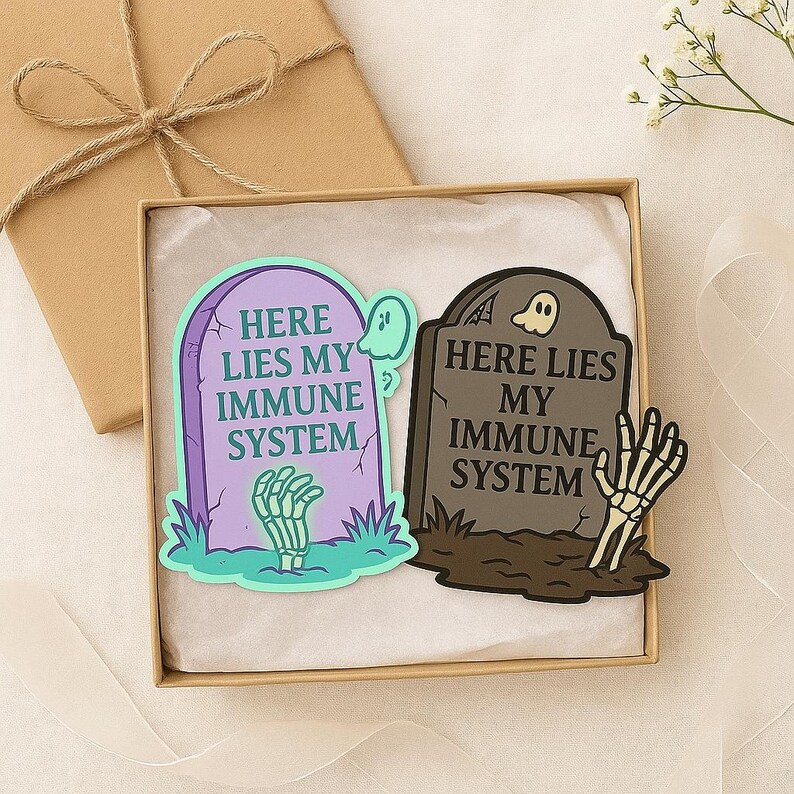 Here Lies My Immune System Vinyl Sticker: Spoonie Humor, Chronic Illness Gift Both