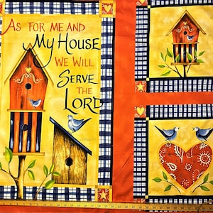 Puede incluir: Un panel de tela amarillo y azul con fondo rojo. El panel presenta una casa para pájaros con el texto "As for me and my house we will serve the Lord, Joshua 24:15". El panel también presenta dos casas para pájaros más pequeñas con pájaros y un corazón.