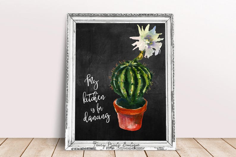My Kitchen Is For Dancing Cactus Wall Art Print