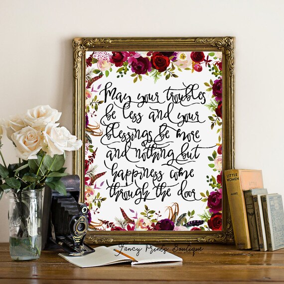 May Your Troubles Be Less Irish Blessing Irish Saying Printable Art Quote Print Typography Print Home decor Wall Decor