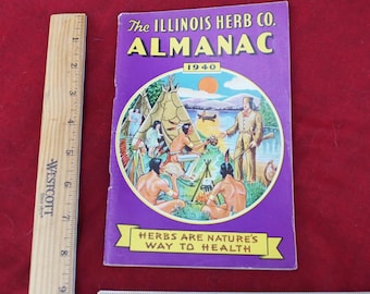 1940 ILLINOIS HERB Co ALMANAC- “Herbs Are Nature’s Way To Health” Very Colorful Advertising in Fantastically Great Condition!