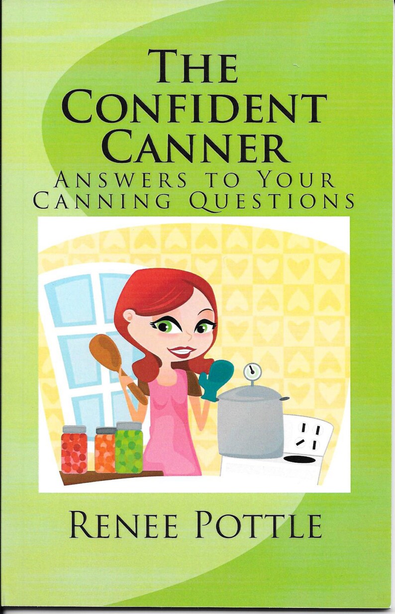 The Confident CannerCanning BookEasy Food Preserving image 1