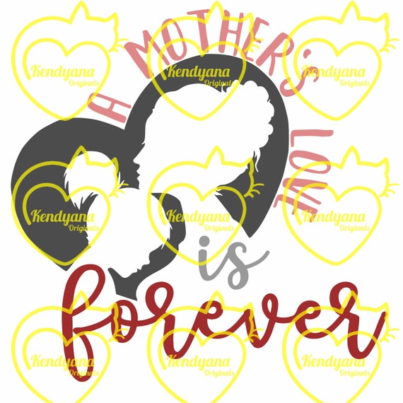 Download A Mother S Love Is Forever With Mother Daughter Image Svg Dxf Png Digital File For Cricut