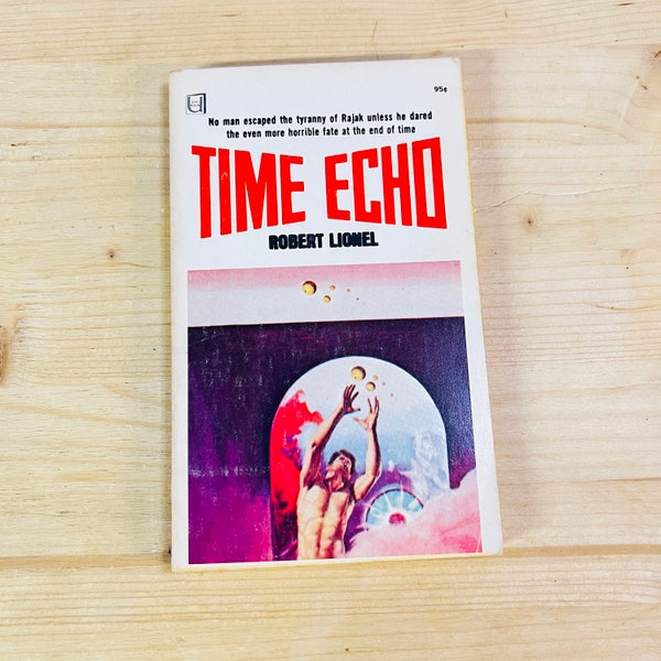 Time Echo by Robert Lionel Paperback Book