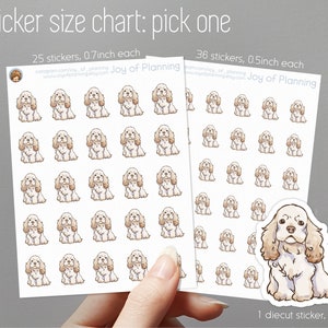 May include: A sticker size chart for dog stickers. The chart shows three different sizes of stickers: 25 stickers at 0.7 inches each, 36 stickers at 0.5 inches each, and 1 diecut sticker at 2 inches. The stickers feature a cute cartoon cocker spaniel dog.