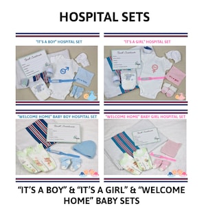 May include: Four sets of baby hospital items, including a birth certificate, a blanket, a onesie, a hat, socks, and a diaper. The sets are for a baby boy and a baby girl, and include a "Welcome Home" set for each gender.