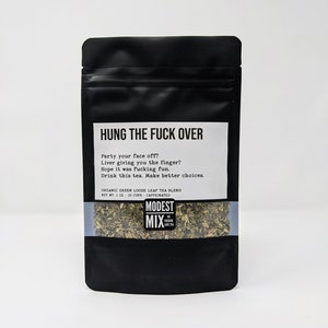 Hung The F**k Over - Green Tea, Herbaceous & Minty, Milk Thistle Mix