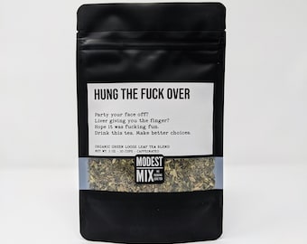 Hung The F**k Over - Green Tea, Herbaceous & Minty, Milk Thistle Mix